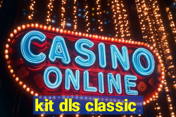 kit dls classic